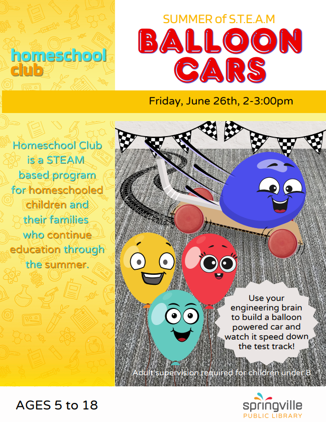 Homeschool Club Flier Balloon Cars Friday June 26th 2-3pm Ages 5-18