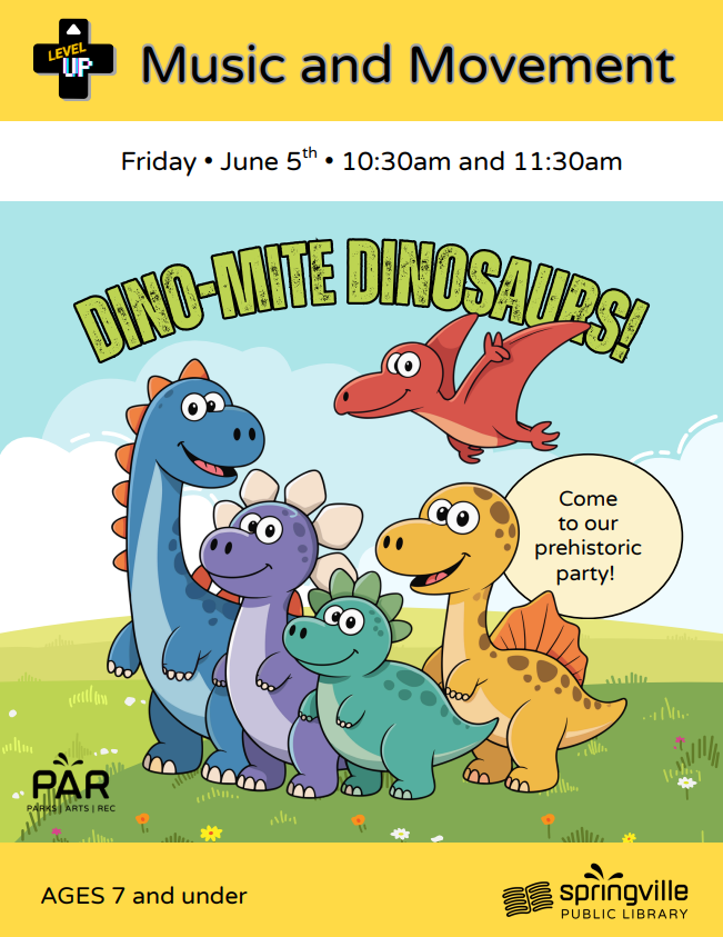 Music and Movement: Dino-mite Dinosaurs Flier. Friday June 5th 10:30am and 11:30am. Ages 7 and under