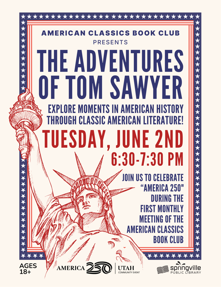American Classics Book Club: The Adventures of Tom Sawyer
Tuesday, June 2nd @ 6:30-7:30 PM
Ages 18+
