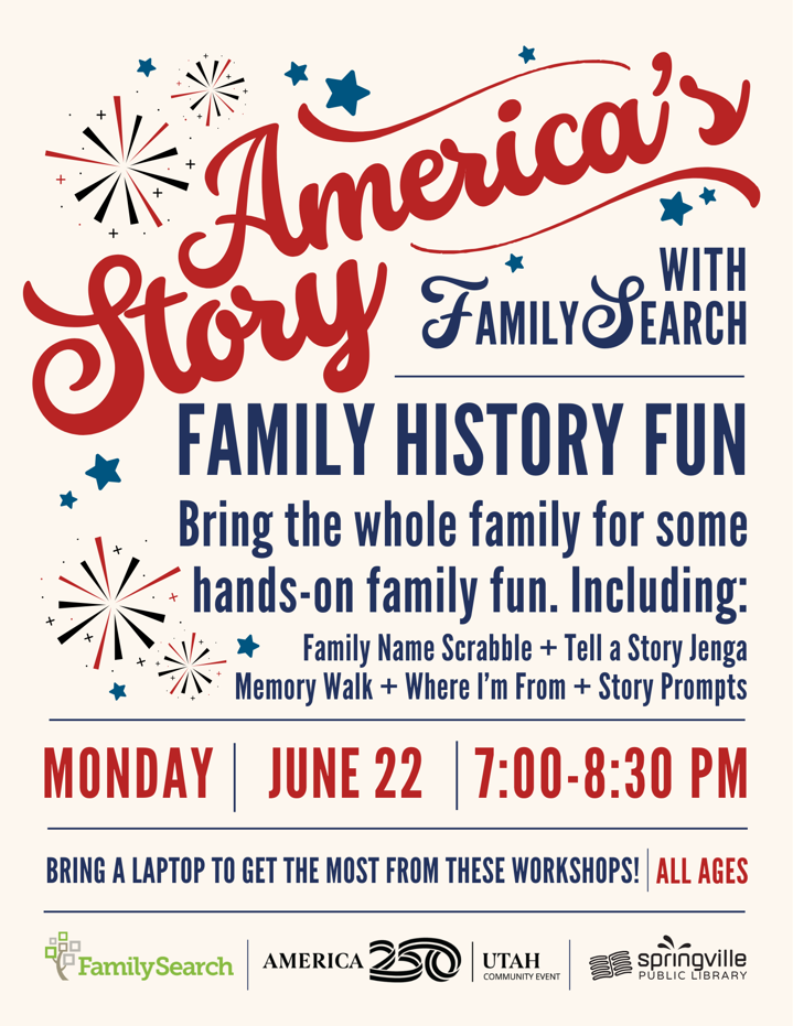 America’s Story with Family Search: Family History Fun

Monday, June 22nd @ 7-8:30 PM

All Ages