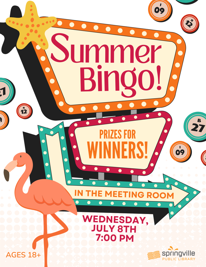 July 8 - Summer Bingo - 7pm - Ages 18+