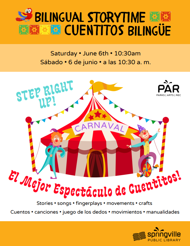 Bilingual Storytime- Cuentitos Bilingues  Carnival. June 6th 10:30am. 