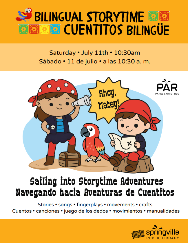 Bilingual Storytime - Cuentitos Bilingüe: Saturday July 11th 10:30am. Sabado 11 de Julio a las 10:30am
