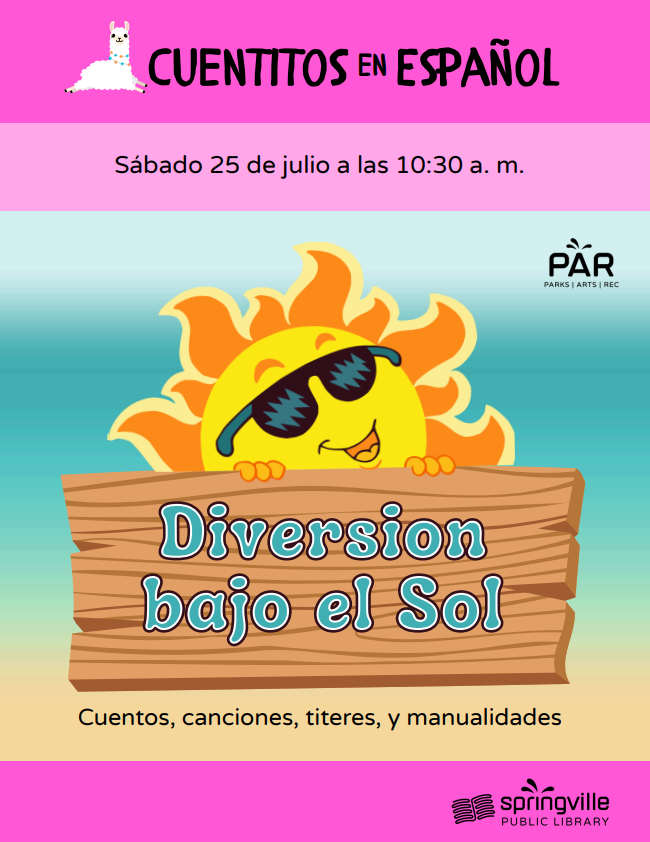 Cuentitos en Espanol Sabado 25 de julio a las 10:30am. Edades 0-5.