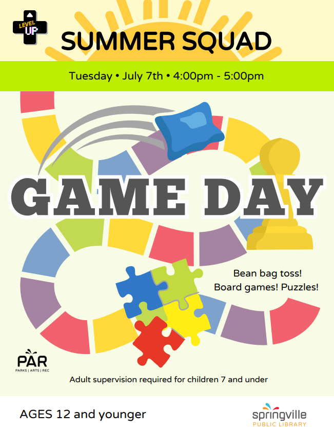 Summer Squad: Game Day Tuesday July 7th 4-5pm Ages 12 and under.