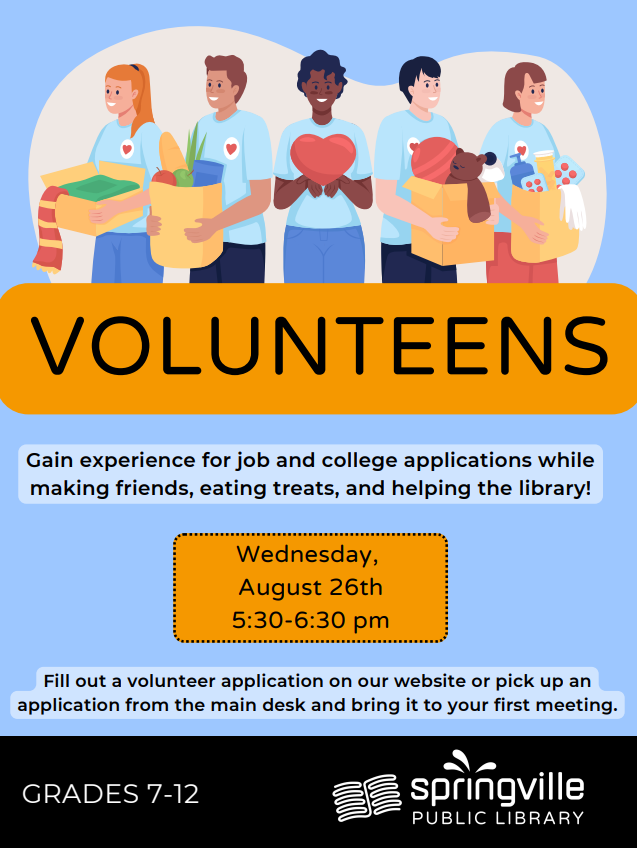 Volunteens

Wednesday August 26th 5:30-6:30pm

Grades 7-12
