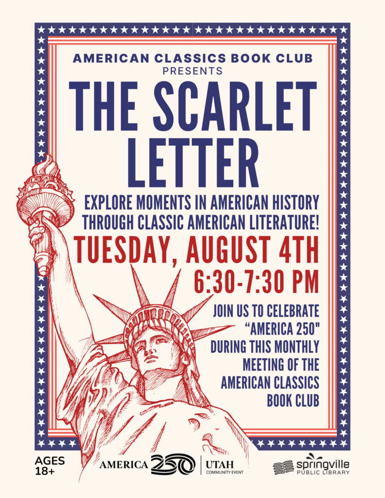 American Classics Book Club: The Scarlet Letter
Tuesday, August 4th @ 6:30-7:30 pm
Ages 18+
