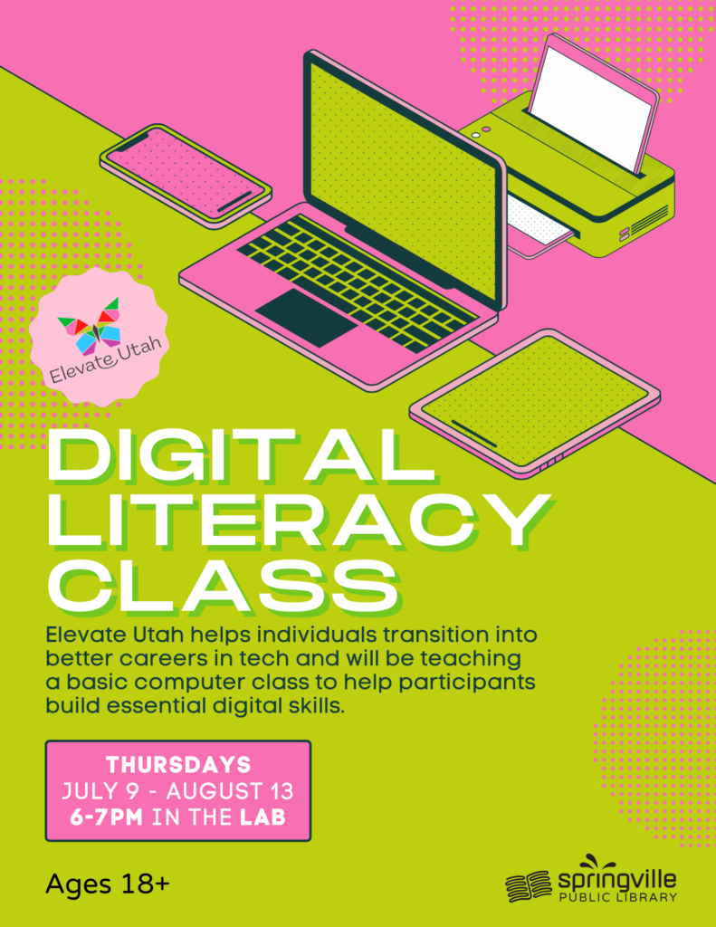 Digital Literacy Class - July 9 - August 13 - Thursdays - 6-7pm - Ages 18+