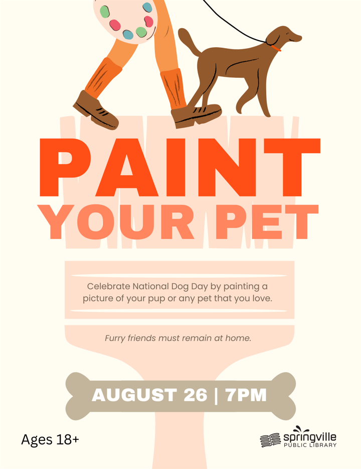 Paint your Pet - August 26 - 7PM - Ages 18+