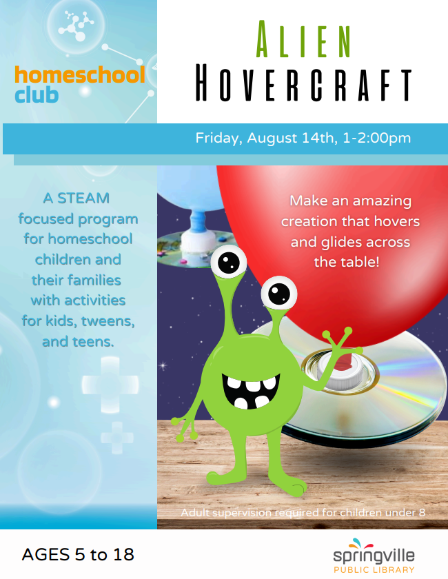 Homeschool Club: Alien Hovercraft- August 14th 1-2pm. Ages 5-18.