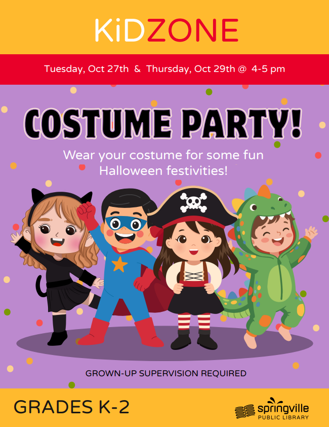 Kid Zone: Costume Party- October 27th and 29th 4-5pm - Grades K-2