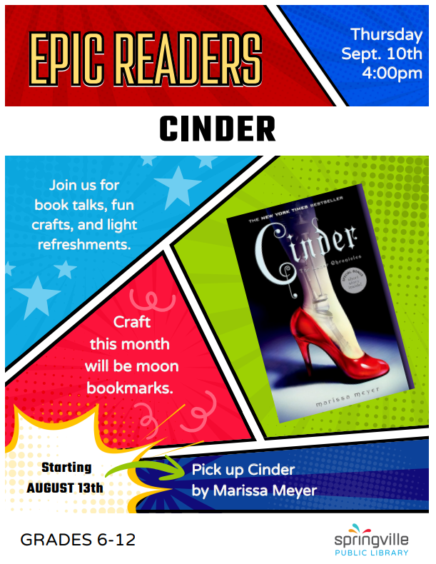 Epic Readers: Cinder
Thursday September 10th 4:00-5:00pm
Grades 6-12
