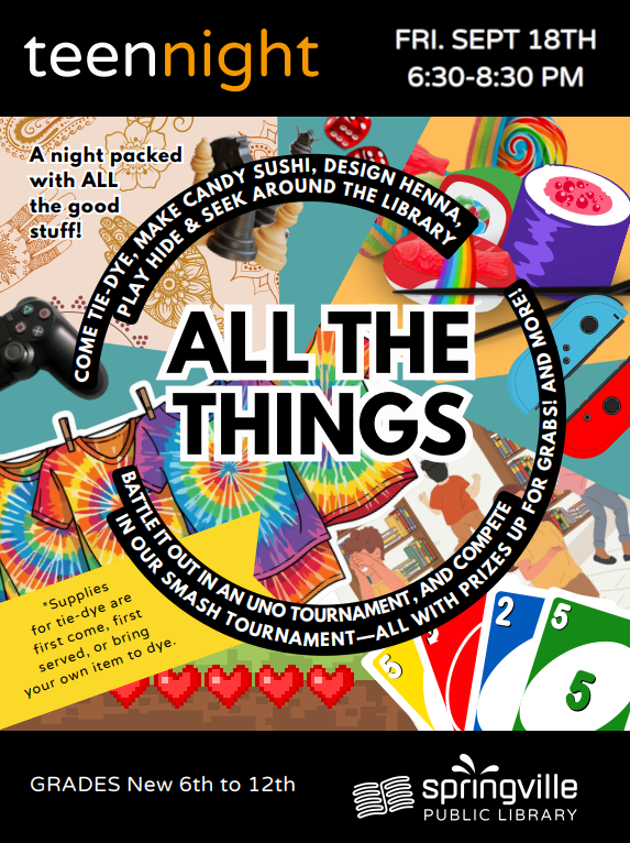 Teen Night: All The Things 
Friday, September 18th 6:30-8:30pm
Grades 6-12

