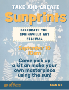 Take and Create Sunprints	Thursday, September 10, 2026		10:00am	Ages 18+