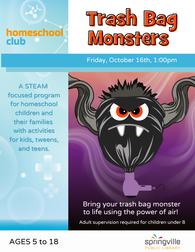 Homeschool Club: Trash Bag Monsters - October 16th at 1pm - Ages 5-18