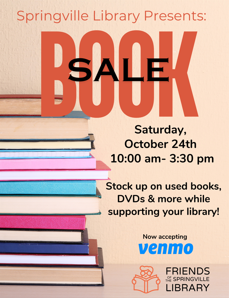 Library Book Sake
Saturday, October 24th 10:00am -3:30pm
All Ages
