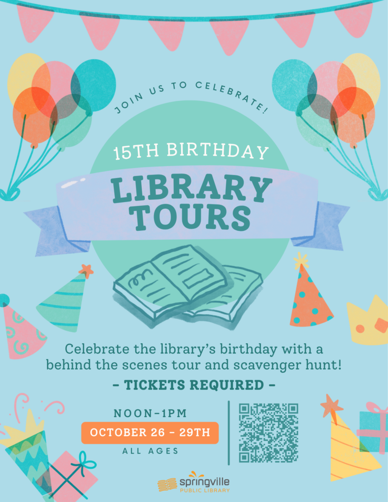 Library Birthday Tours	October 26th-29th		Noon-1 PM	All Ages