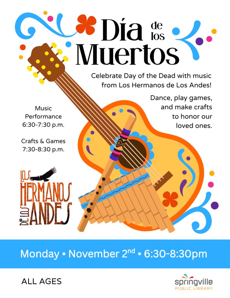 Dia de Los Muertos	Monday, November 2nd		6:30-8:30pm	All Ages