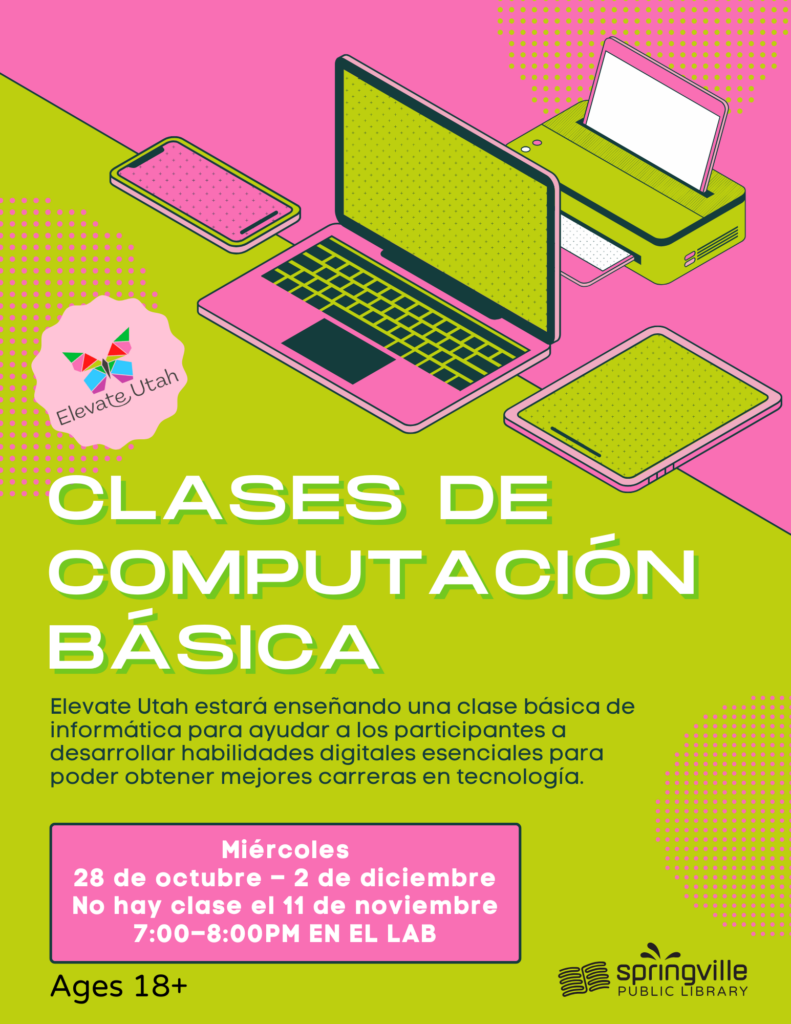 Clases de Computació Básica October 28 December 2 7-8pm	Ages 18+