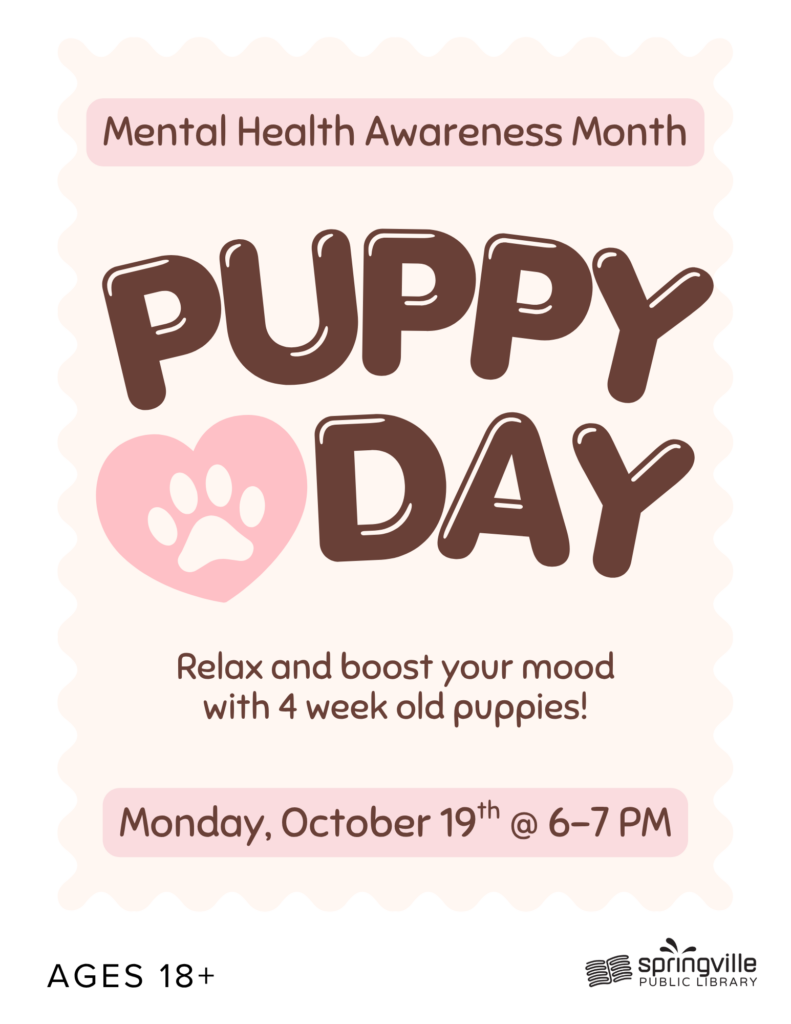 Puppy Day Monday, October 19, 2026 6-7 PM Ages 18+