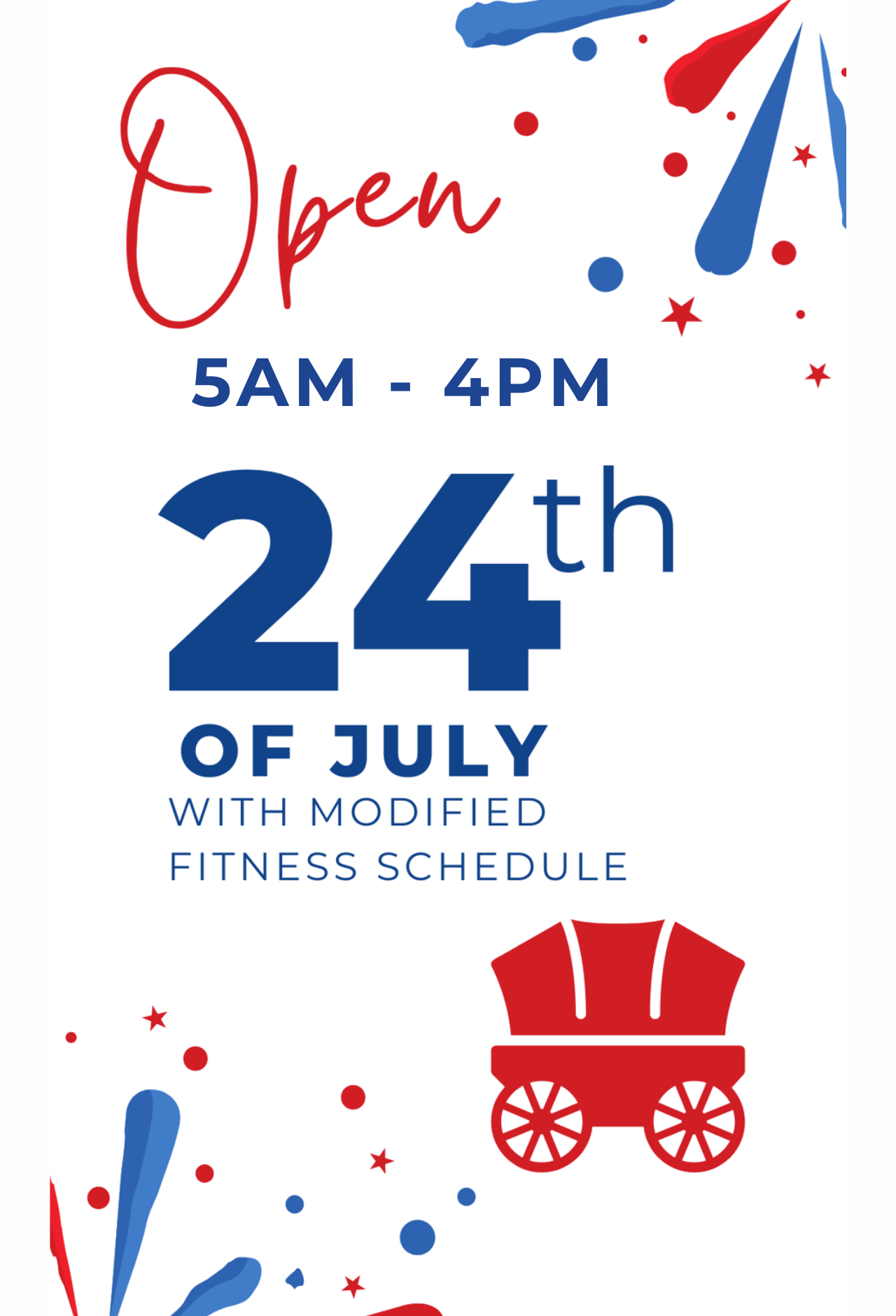 Modified July 24 hours: Open 5 AM to 4 PM.