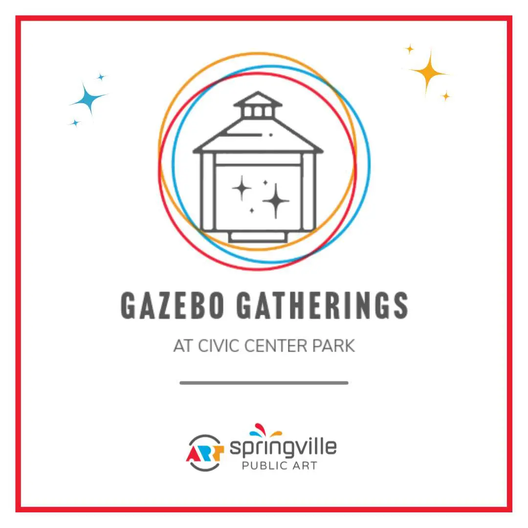Gazebo Gatherings at Civic Center Park logo with Springville Public Art branding