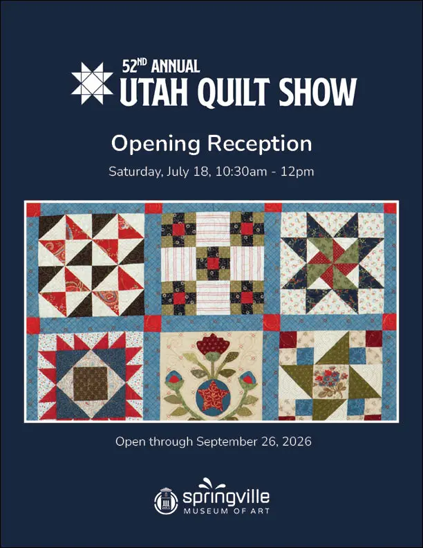 Promotional graphic for the 52nd Annual Utah Quilt Show opening reception at the Springville Museum of Art.
