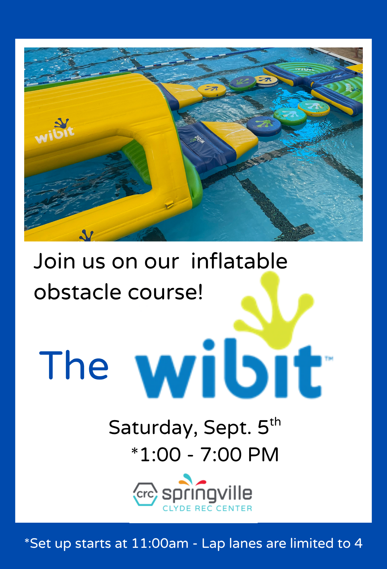 Wibit inflatable obstacle course at the Clyde Recreation Center on Saturday, September 5, from 1:00 to 7:00 PM.