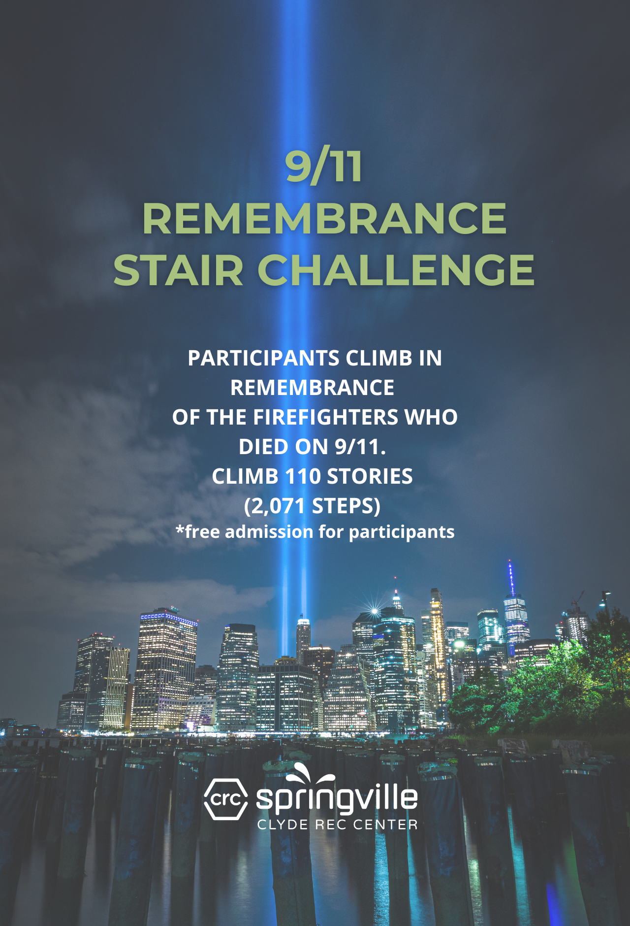 9/11 Remembrance Stair Challenge honoring fallen firefighters with a 110-story, 2,071-step climb.
