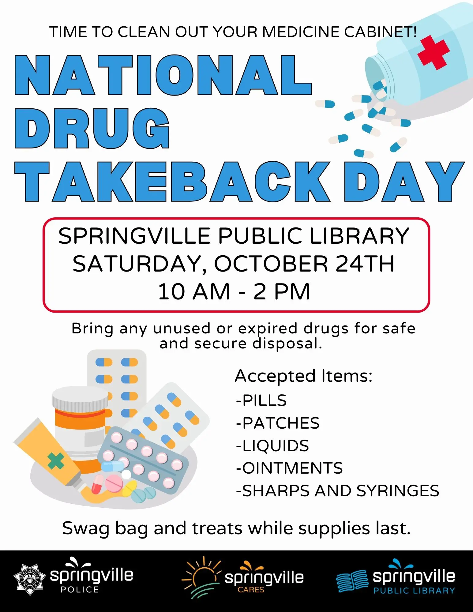 National Drug Takeback Day at Springville Public Library on Saturday, October 24, from 10 a.m. to 2 p.m. Bring unused or expired medications for safe disposal.